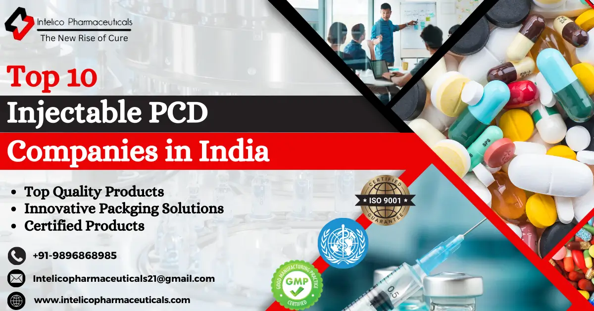 Explore the Prosperity Heights of the Top 10 Injectable PCD Companies in India
