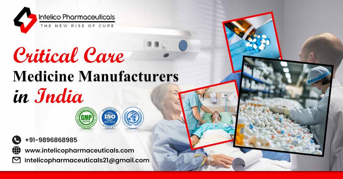 Critical Care Medicine Manufacturer in India Critical Care Medicine Manufacturer in India