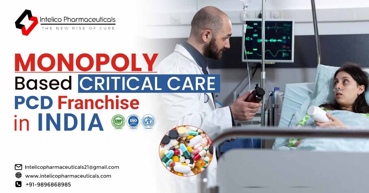 Monopoly Based Critical Care PCD Franchise In India