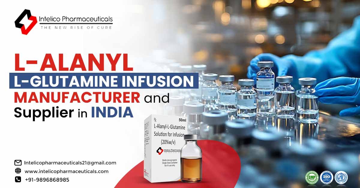 L-Alanyl-L-Glutamine Infusion Manufacturer and Supplier in India