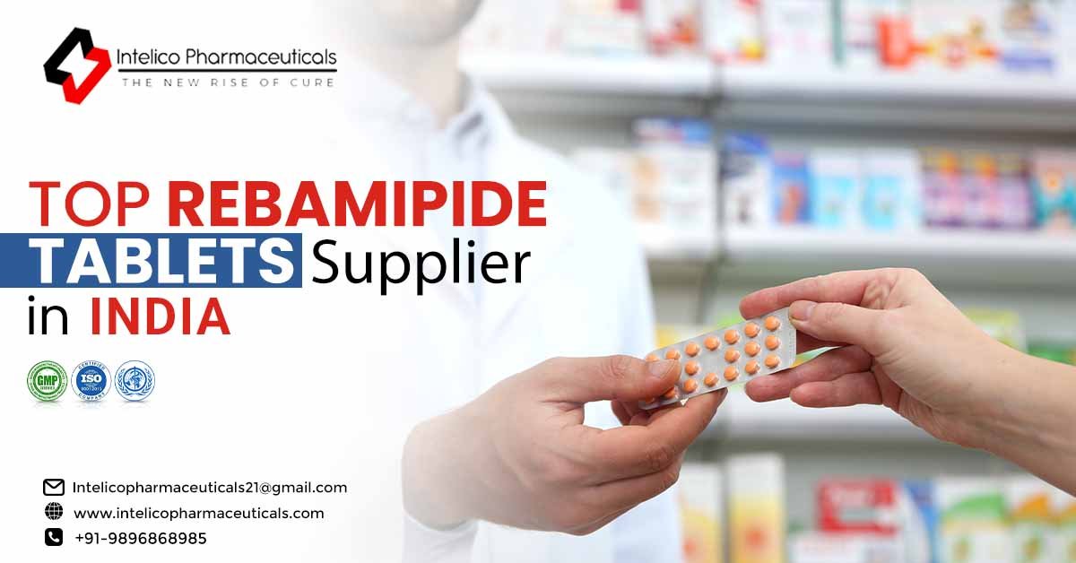 Top Rebamipide 100mg Tablets Supplier in India Top Rebamipide 100mg Tablets Supplier in India