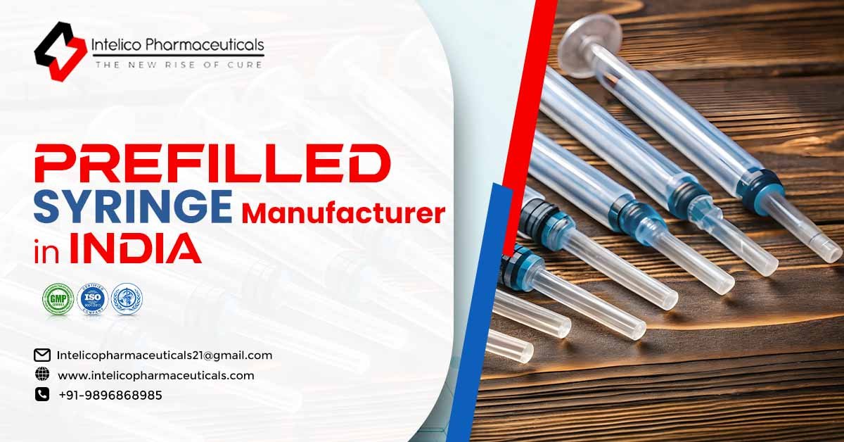 Prefilled Syringe Manufacturers in India