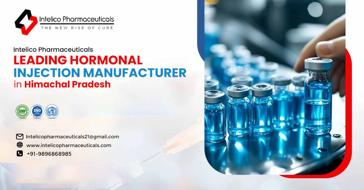 Leading Hormonal Injection Manufacturer in Himachal Pradesh: A Comprehensive Overview