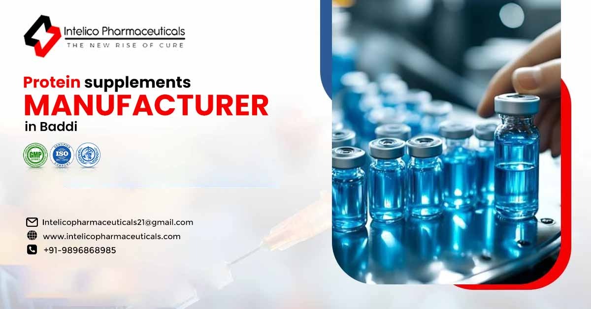 Protein supplements manufacturer in Baddi